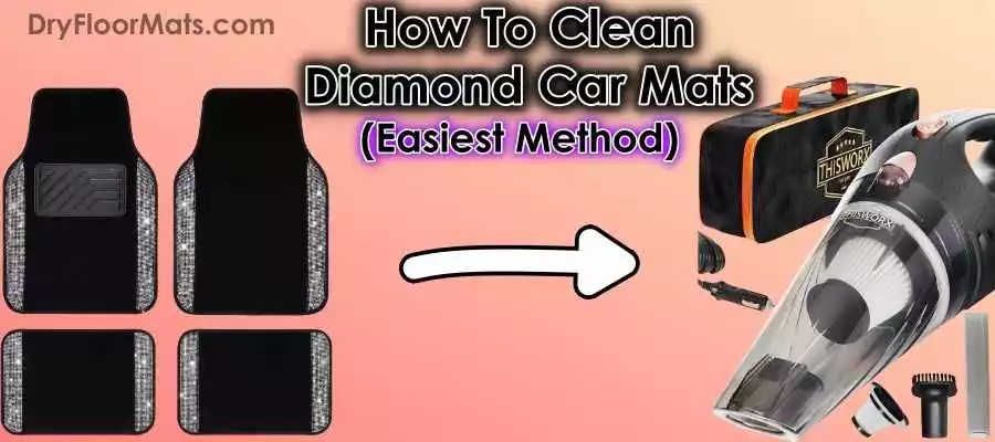 How To Clean Diamond Car Mats